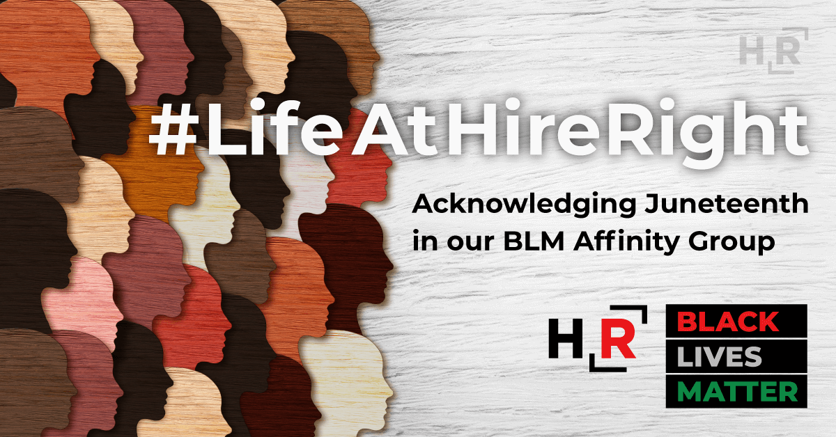 6.16.22 2022-06 Blog LifeAtHireRight-Acknowledging-Juneteenth-in-our-BLM-Affinity-Group